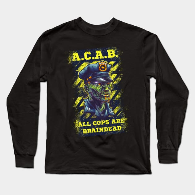 A.C.A.B. Long Sleeve T-Shirt by Chack Loon